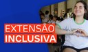 Atividades de Extensão Inclusivas