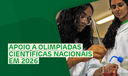 Apoio a Olimpíadas Científicas Nacionais em 2026