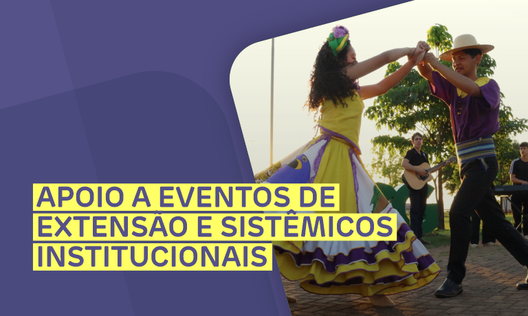 Apoio a Eventos de Extensão e Sistêmicos Institucionais