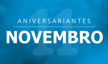 ANIVERSARIANTES DE NOVEMBRO