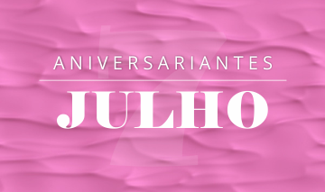 Aniversariantes Julho